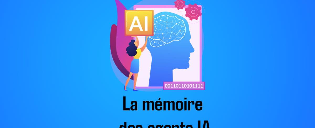 La mémoire des agents IA, de la fenêtre de contexte au rappel épisodique