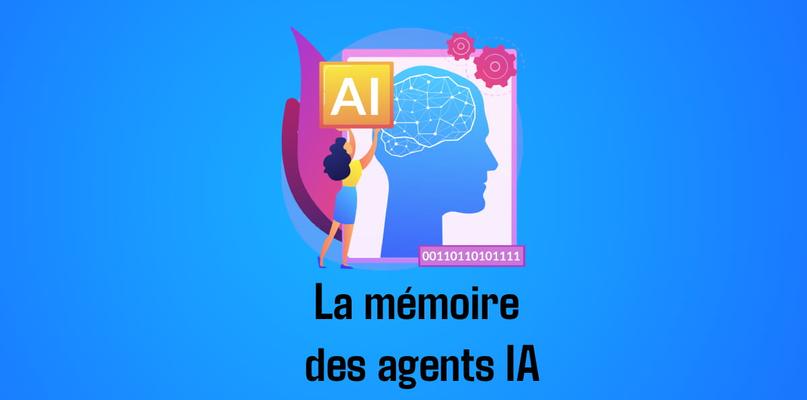 La mémoire des agents IA, de la fenêtre de contexte au rappel épisodique